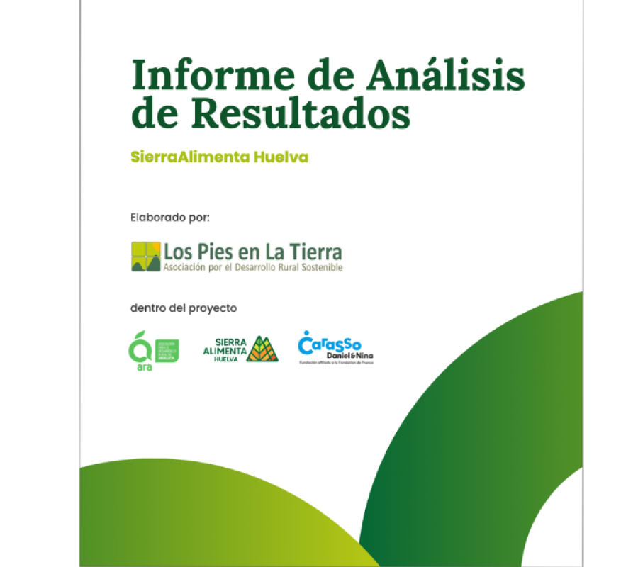 Informe de resultados: Una aproximación a la realidad del sector productor y transformador de la Sierra de Huelva