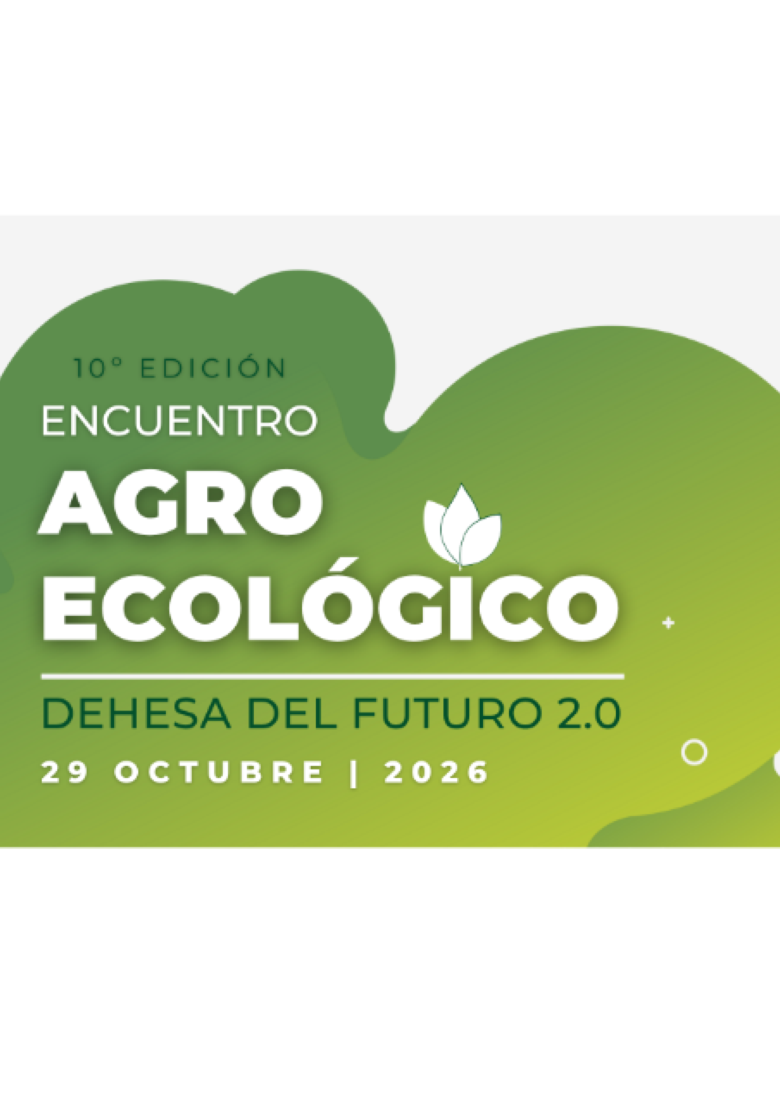 10º Encuentro Agroecológico. Dehesa del futuro 2.0 en Hinojosa del Duque